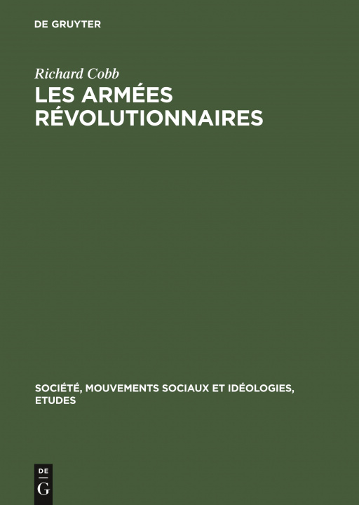 Kniha Richard Cobb: Les Armees Revolutionnaires. Volume 1 