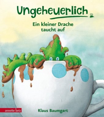 Kniha Ungeheuerlich - Ein kleiner Drache taucht auf Klaus Baumgart