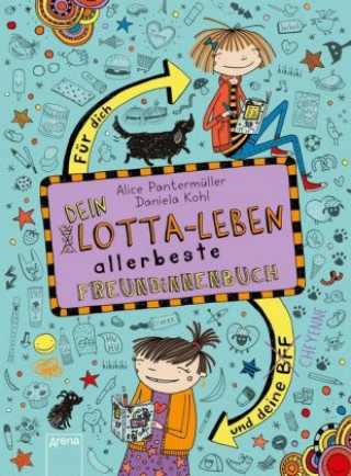 Könyv Dein Lotta-Leben. Allerbeste Freundinnenbuch. Für dich und deine Cheyenne Daniela Kohl