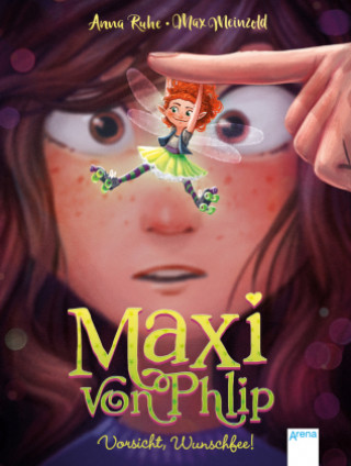Könyv Maxi von Phlip (1). Vorsicht, Wunschfee! Max Meinzold