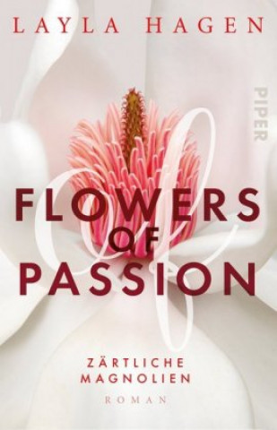 Kniha Flowers of Passion - Zärtliche Magnolien Vanessa Lamatsch