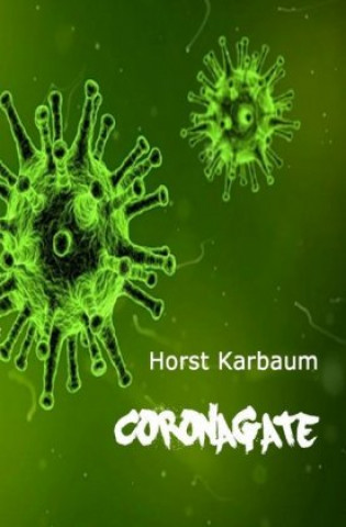Książka CoronaGate Horst Karbaum
