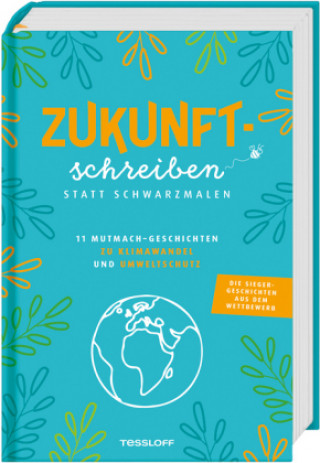 Libro Zukunftschreiben statt Schwarzmalen Tessloff Verlag Ragnar Tessloff GmbH & Co.KG