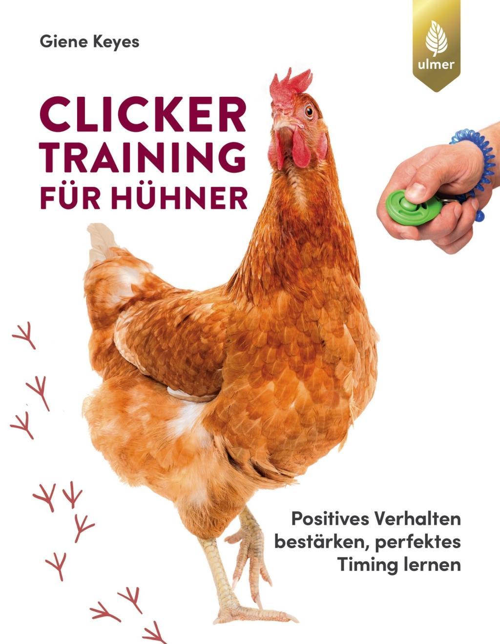 Knjiga Clickertraining für Hühner Giene Keyes