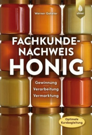 Kniha Fachkundenachweis Honig Werner Gekeler