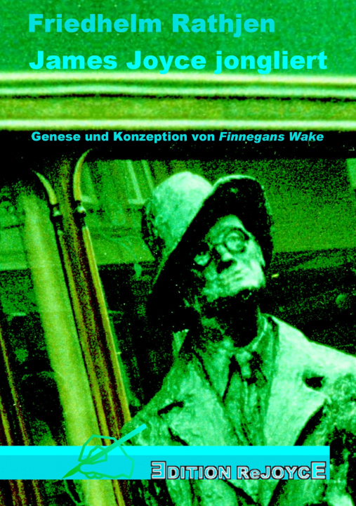 Boek James Joyce jongliert Friedhelm Rathjen