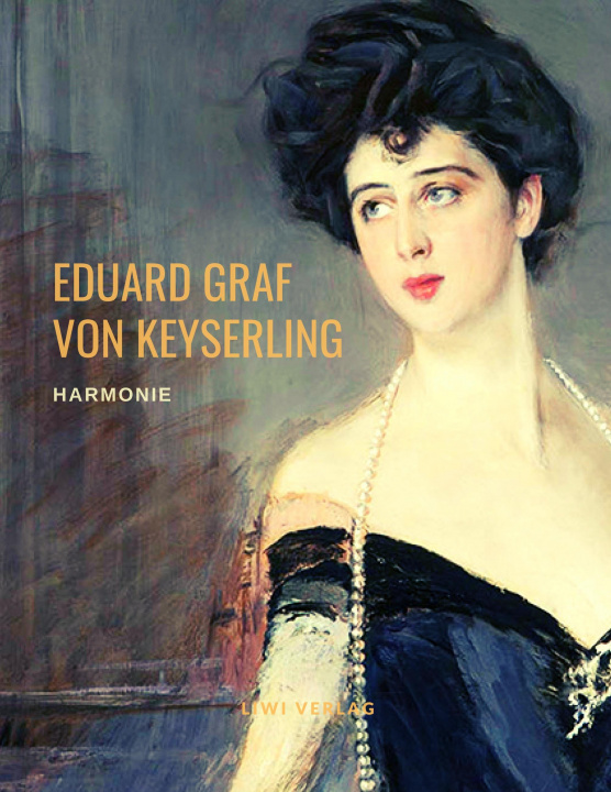 Knjiga Harmonie GRAF VON KEYSERLING EDUARD
