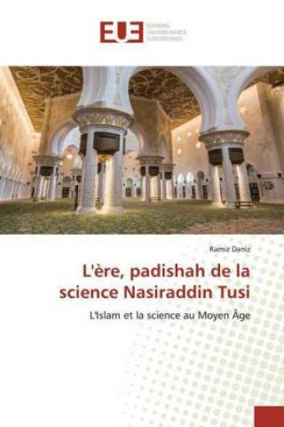 Knjiga L'ère, padishah de la science Nasiraddin Tusi Ramiz Daniz