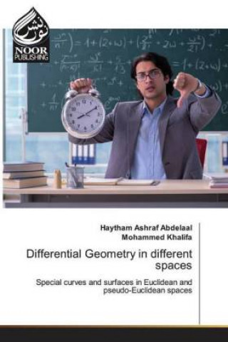 Knjiga Differential Geometry in different spaces Haytham Ashraf Abdelaal
