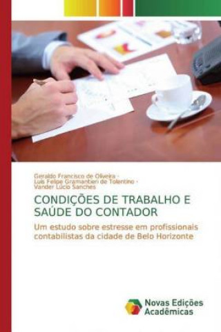 Buch Condicoes de Trabalho E Saude Do Contador Geraldo Francisco de Oliveira