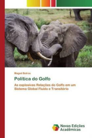 Книга Politica do Golfo Maged Botros