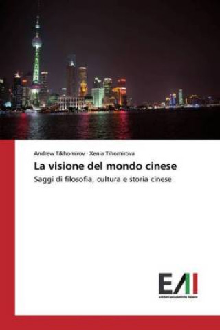 Boek visione del mondo cinese Andrew Tikhomirov