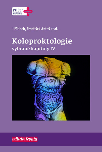 Knjiga Koloproktologie Vybrané kapitoly IV Jiří Hoch