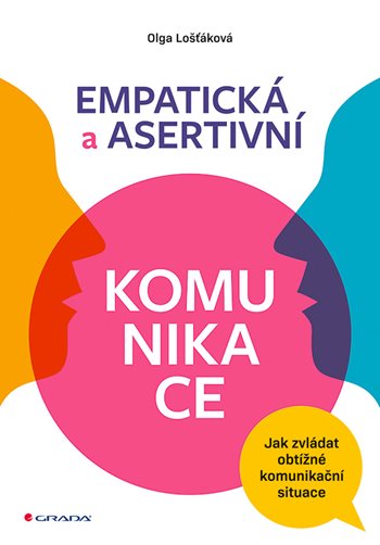 Książka Empatická a asertivní komunikace Olga Lošťáková