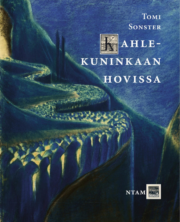 Knjiga Kahlekuninkaan hovissa 