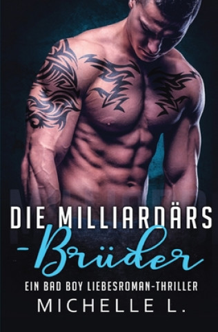 Knjiga Milliardars-Bruder Michelle L