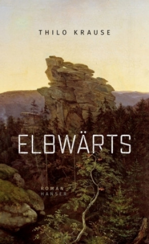 Knjiga Elbwärts Thilo Krause