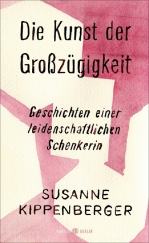 Kniha Die Kunst der Großzügigkeit 