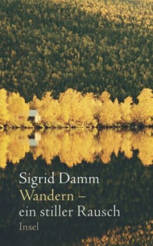 Book Wandern - ein stiller Rausch Sigrid Damm