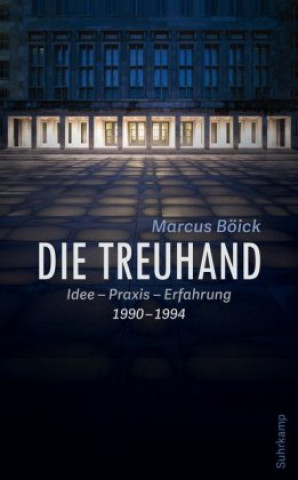Knjiga Die Treuhand Marcus Böick