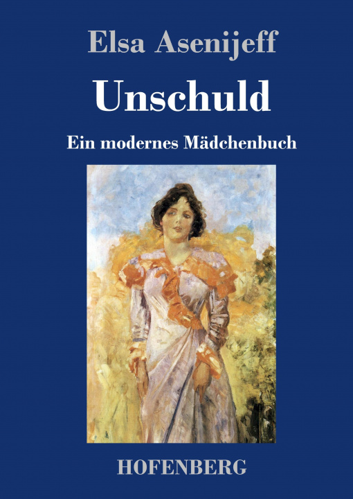 Boek Unschuld Elsa Asenijeff