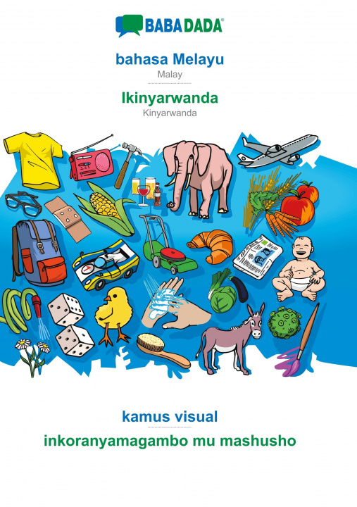 Kniha BABADADA, bahasa Melayu - Ikinyarwanda, kamus visual - inkoranyamagambo mu mashusho 