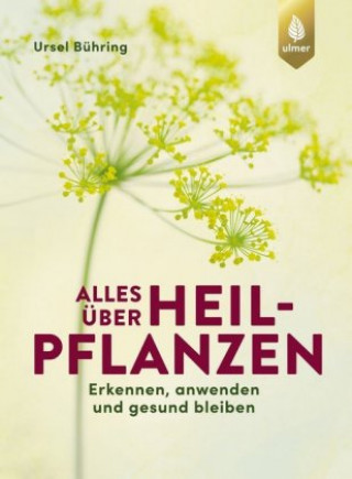 Buch Alles über Heilpflanzen Ursel Bühring