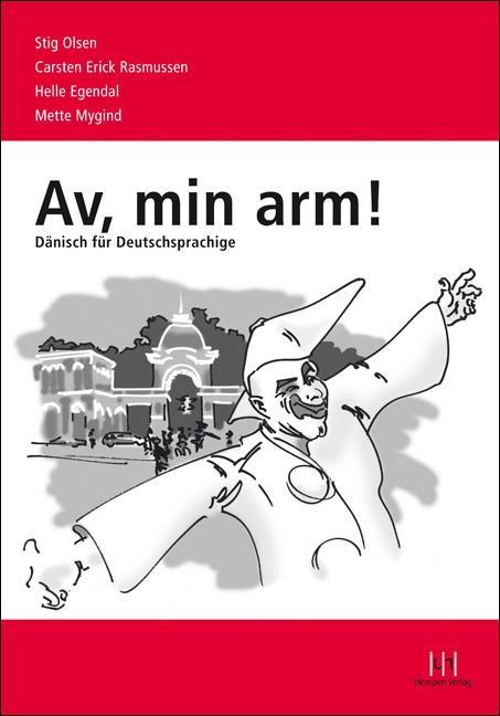 Kniha Av, min arm! - Dänisch für Deutschsprachige Carsten-Erick Rasmussen