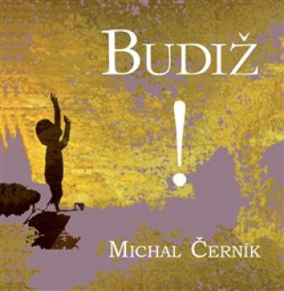 Книга Budiž! Michal Černík