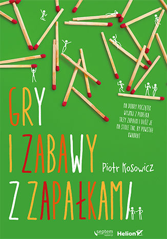 Kniha Gry i zabawy z zapałkami Piotr Kosowicz