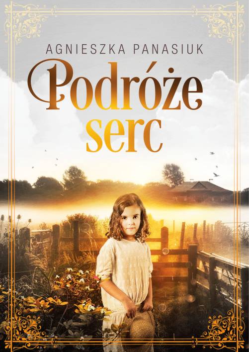 Könyv Podróże serc Panasiuk Agnieszka