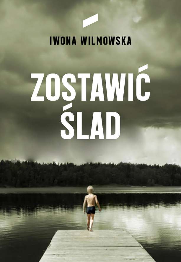 Könyv Zostawić ślad Iwona Wilmowska
