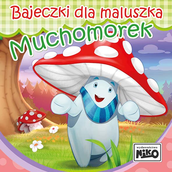Carte Bajeczki dla maluszka Muchomorek Piasecka Wioletta
