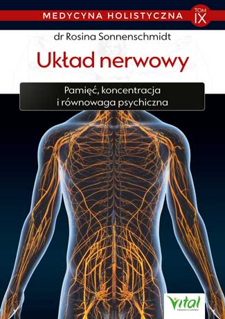 Kniha Medycyna holistyczna T.IX  Układ nerwowy Sonnenschmidt Rosina