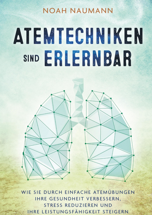 Boek Atemtechniken sind erlernbar Noah Naumann