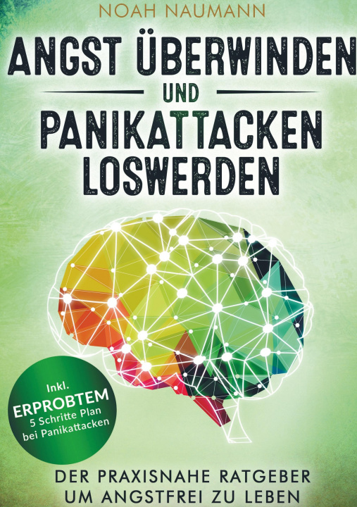 Libro Angst überwinden und Panikattacken loswerden Noah Naumann