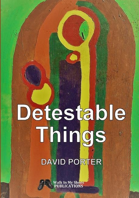 Knjiga Detestable Things David Porter