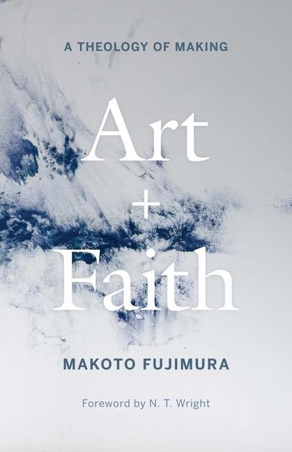 Könyv Art and Faith N. T. Wright