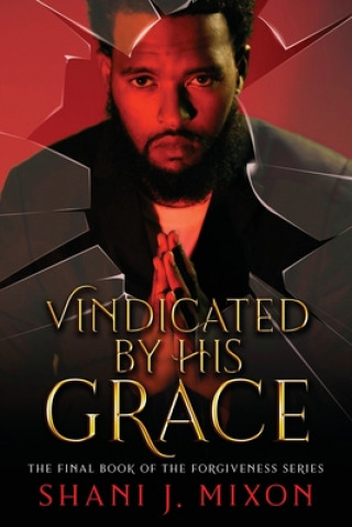 Knjiga Vindicated by His Grace Shani J. Mixon