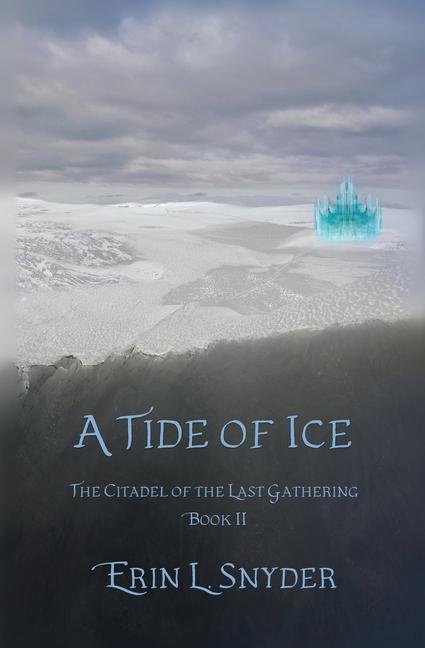 Książka A Tide of Ice Erin L. Snyder