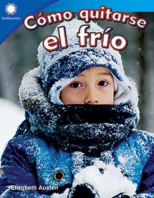 Kniha Cómo Quitarse El Frío (Staying Warm) 