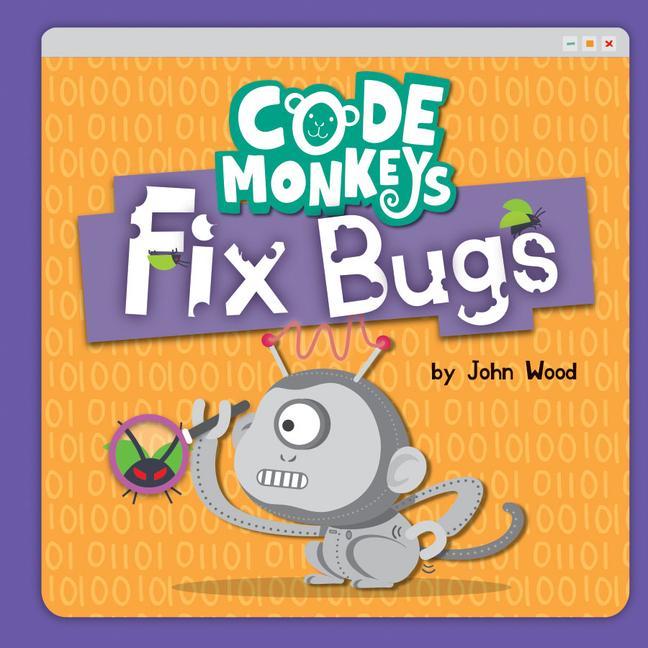 Knjiga Code Monkeys Fix Bugs 