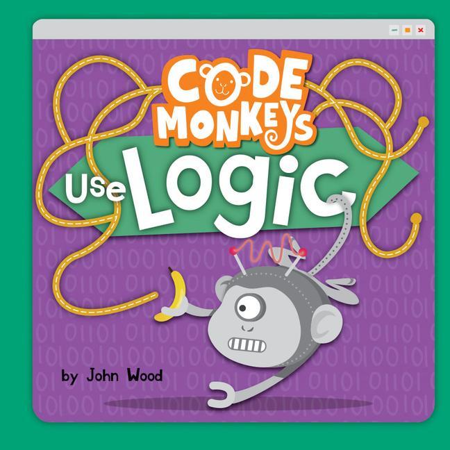 Knjiga Code Monkeys Use Logic 