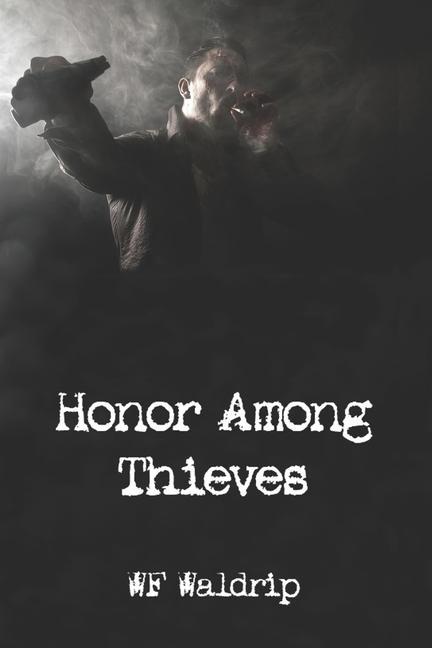 Knjiga Honor Among Thieves Wf Waldrip