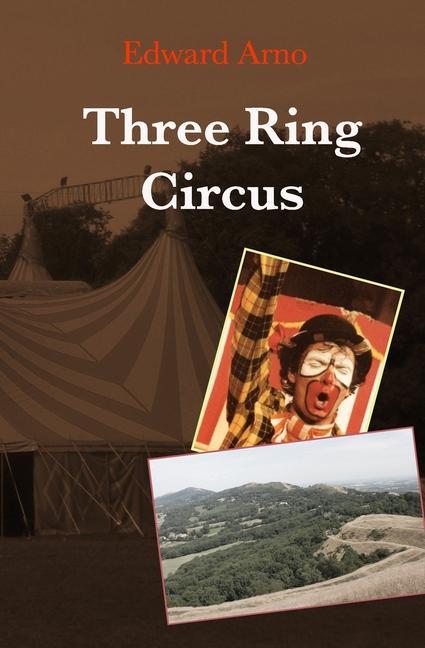 Knjiga Three Ring Circus Edward Arno