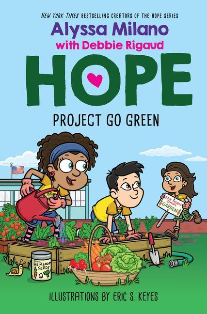 Carte Project Go Green (Alyssa Milano's Hope #4) Debbie Rigaud