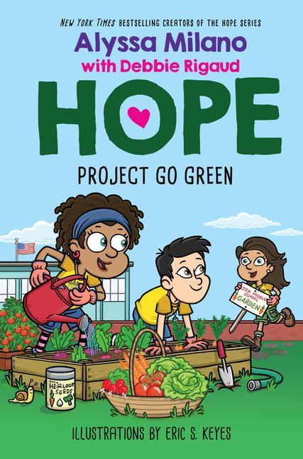 Βιβλίο Project Go Green (Alyssa Milano's Hope #4) Debbie Rigaud