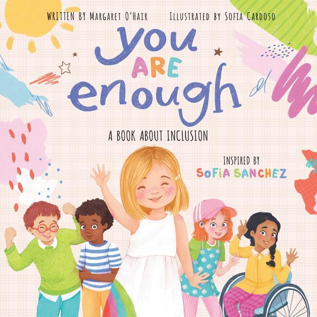 Книга You Are Enough: A Book About Inclusion (HB) Sofia Sanchez