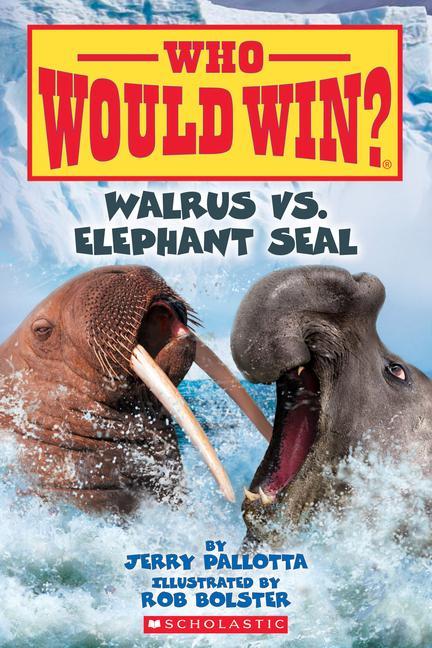 Knjiga Walrus vs. Elephant Seal (Who Would Win?) Rob Bolster