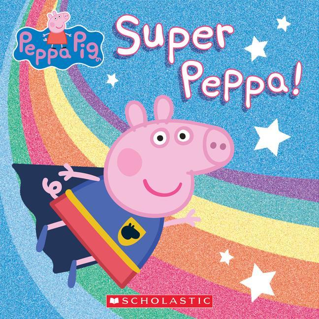 Kniha Super Peppa! Lauren Holowaty